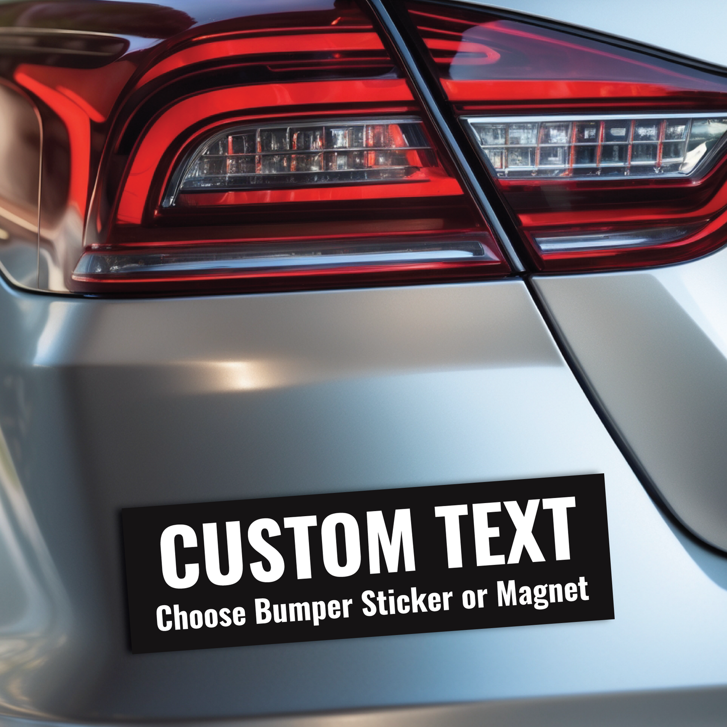 This image display a bumper sticker with "Custom Text" written on it to imply that you can put whichever text you like on it.