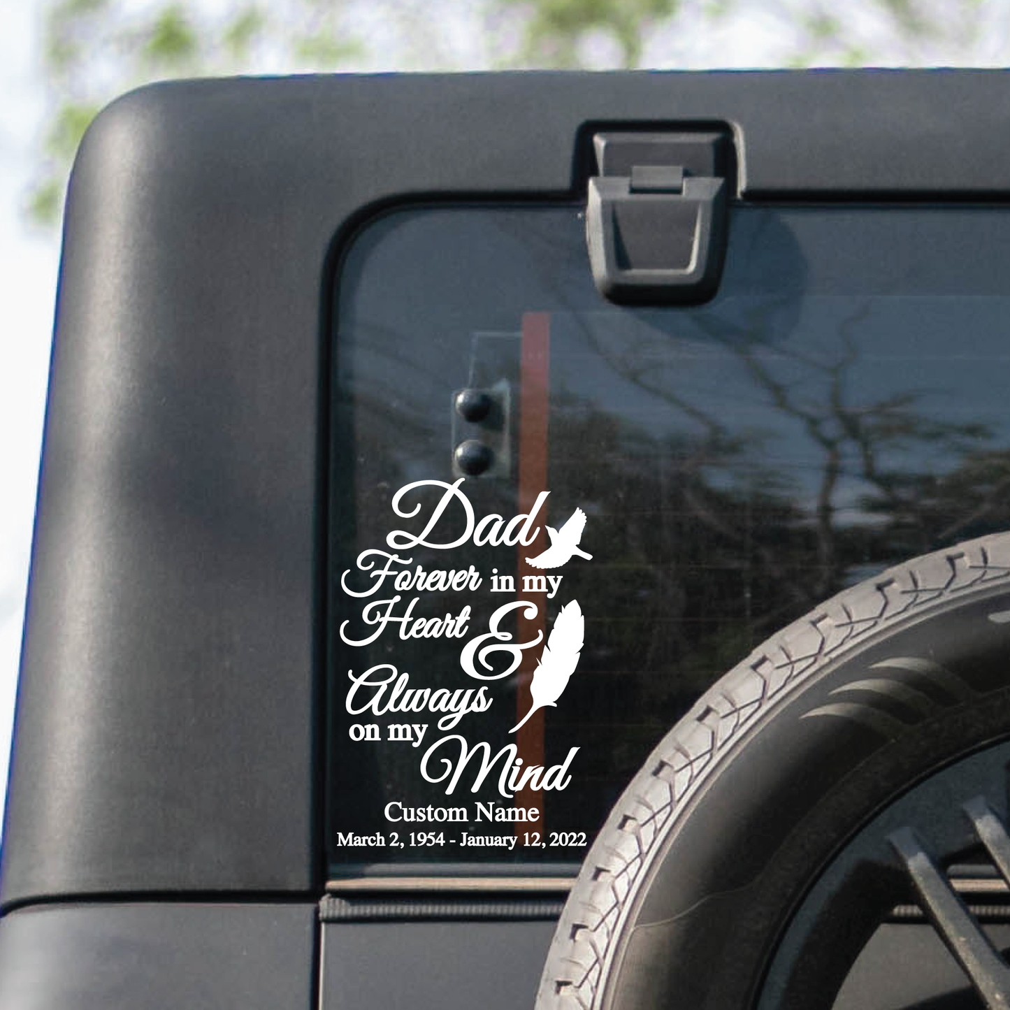 CUSTOM Dad Forever In My Heart Decal - Custom Memorial Decal