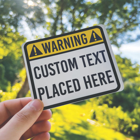 CUSTOM Warning Decal Sticker - Personalized Warning Vinyl Sticker