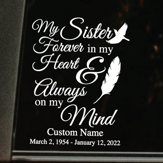 My Sister Forever In My Heart Memorial Decal - Custom Memorial Decal